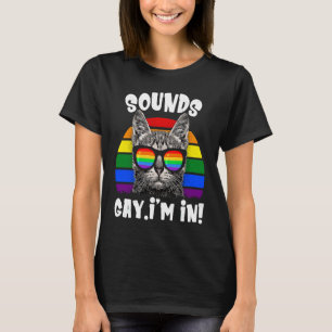 T-shirt Sounds Gay I'm In Rainbow Cat Pride Retro Cat Gay