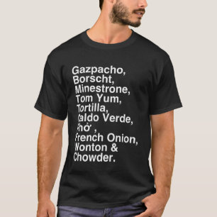 T-shirt Soupe s Gazpacho Borscht Minestrone Fun Fun