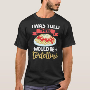 T-shirt Soupe Tortellini Salade de fromage Pâtes de poulet
