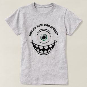 T-shirt Souriez fort, voyez le monde différemment
