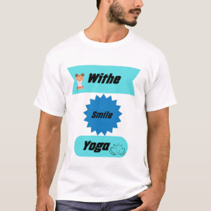 T-shirt "Souriez profondément et respirez dans un Yoga pai