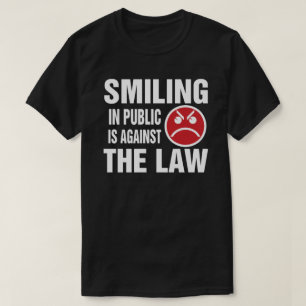 T-shirt Sourire en public est contre la loi