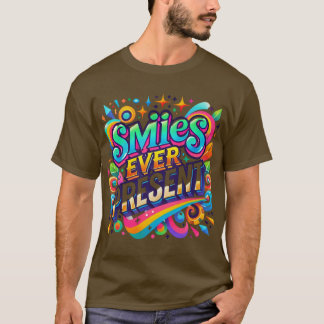 T-shirt Sourires toujours présents