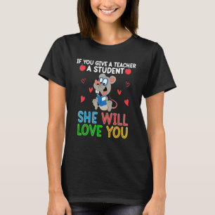 T-shirt Souris Si Vous Donnez À Un Enseignant Un Étudiant 