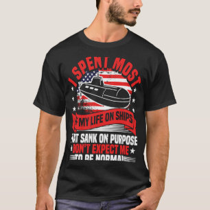 T-shirt Sous-marin J'Ai Passé La Plupart De Ma Vie Drapeau