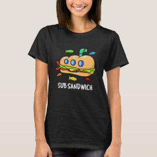T-shirt Sous Sandwich Funny Food Pun Dark BG