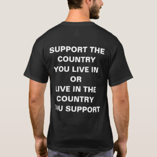 T-shirt Soutenez le pays dans lequel vous vivez