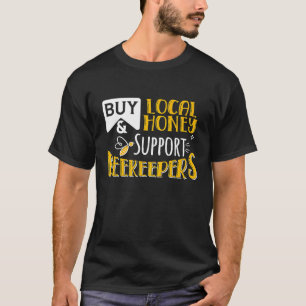T-shirt Soutenez les apiculteurs locaux I Sensibilisation