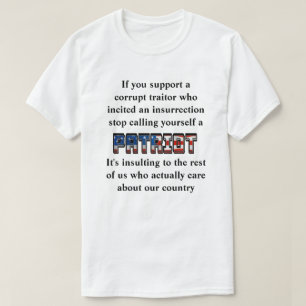 T-shirt Soutenez un traître, arrêtez de vous appeler PATRI