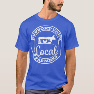 T-shirt Soutenez vos agriculteurs locaux Fantastique ferme