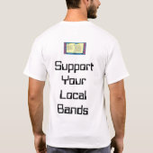 T-shirt Soutenez vos bandes locales (Dos)