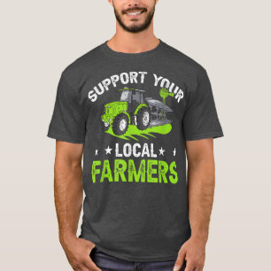 T-shirt Soutenez vos fermiers locaux - Farmer Rancher Farm