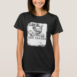 T-shirt Soutenez vos vendeurs locaux d'oeufs Poulets blanc