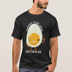 T-shirt Soutenez votre concessionnaire d'oeufs local Agric