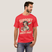 T-shirt Soutenir la colère des femmes (Devant entier)