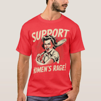 T-shirt Soutenir la colère des femmes