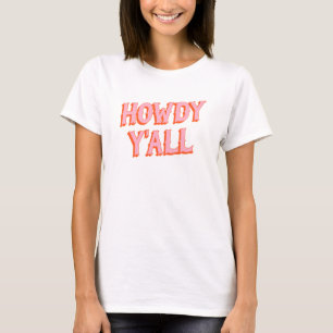 T-shirt Southern Welcome : Howdy Y'all (vieilles lettres o