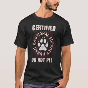 T-shirt Soutien émotionnel certifié Chien drôle humain