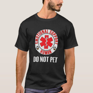 T-shirt Soutien émotionnel Humain Ne pas animal - Service 