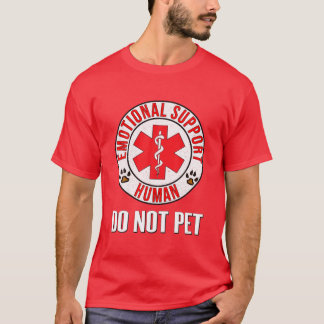 T-shirt Soutien émotionnel Humain Ne pas animal - Service
