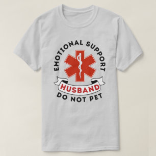T-shirt Soutien émotionnel Mari ne pas animal de compagnie