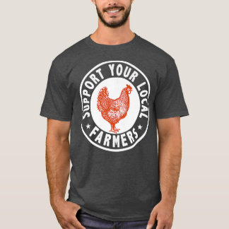 T-shirt Soutien local Agriculteurs Poulet Hen élevage de v