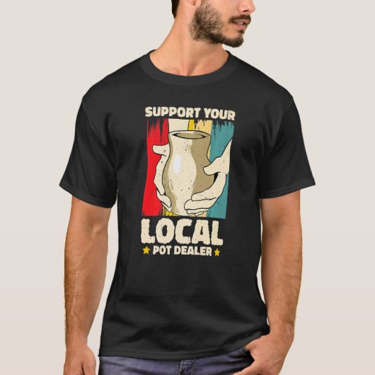 T-shirt Soutien Pot Dealer local Potterie Artiste 2 (Devant)