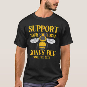 T-shirt Soutien Votre Miel Abeille locale Sauver Abeilles