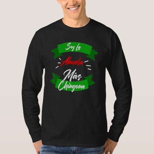 T-shirt Soy La Abuela Mas Chingona (Devant)