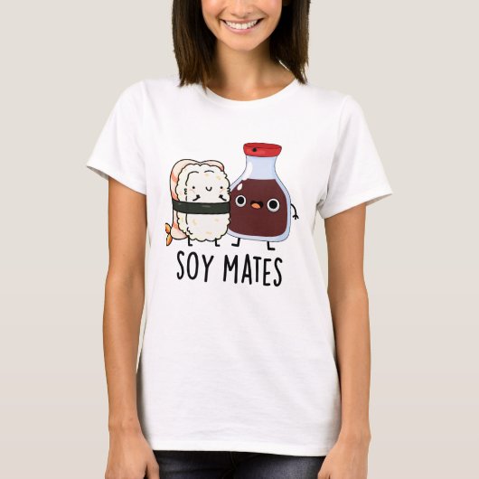 T-shirt Soy Mates Funny Soy Sauce Pun (Devant)