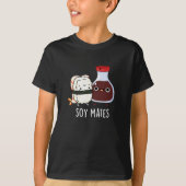 T-shirt Soy Mates Funny Soy Sauce Pun Dark BG (Devant)
