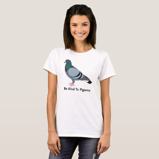 T-shirt Soyez aimable avec des pigeons (Devant entier)