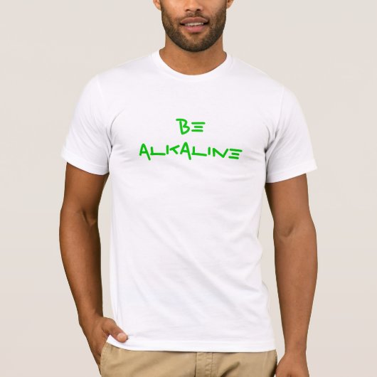 T-shirt Soyez alcalin (Devant)