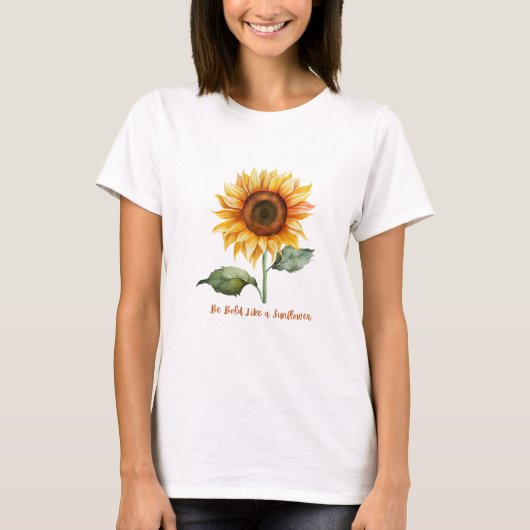 T-shirt Soyez Audacieux Comme Un Tournesol (Devant)