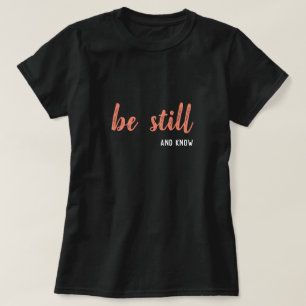 T-shirt Soyez calme et sachez