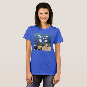 T-shirt Soyez calme et sachez que je suis Dieu Photo de l'