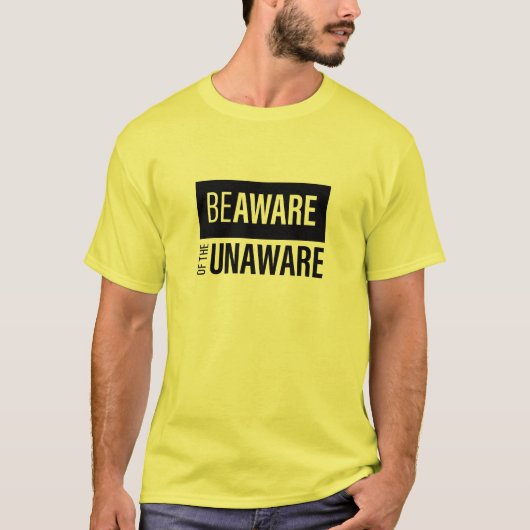 T-shirt Soyez Conscient De L'Inconscient (Devant)
