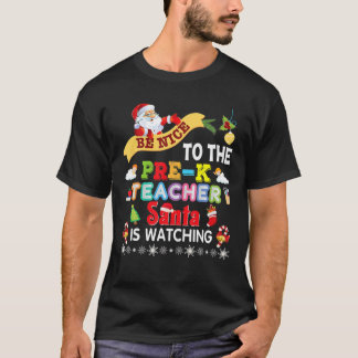 T-shirt Soyez Contente De L'Enseignant Pré-K Père Noël Reg