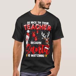 T-shirt Soyez Contente De Votre Professeur Père Noël Regar