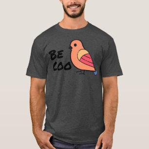 T-shirt Soyez Coo Amoureux Des Oiseaux Drôle