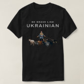 T-shirt Soyez Courageux Comme L'Ukrainien Soyez Courageux  (Design devant)