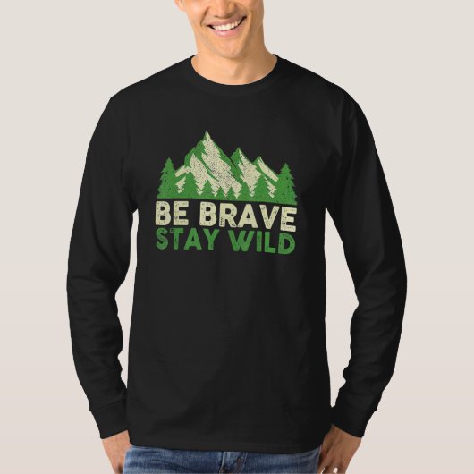 T-shirt Soyez courageux Séjour Wild Adventure Randonnée (Devant)