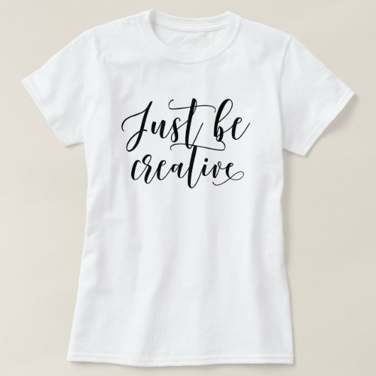 T-shirt Soyez créatif (Design devant)