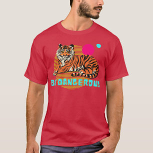 T-shirt Soyez dangereux Tiger Illustration Design moderne