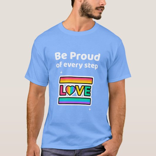 T-shirt Soyez fier de chaque étape (Devant)