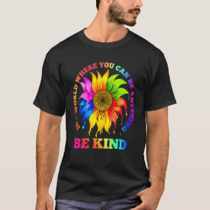 T-shirt Soyez Fleur De Soleil Dans Un Monde Où Vous Pouvez