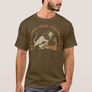 T-shirt Soyez fort et courageux