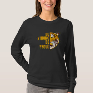 T-shirt Soyez fort Soyez fier Tiger Motivation Force