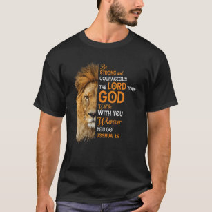 T-shirt Soyez Forts Et Courageux Pour Le Seigneur Christia