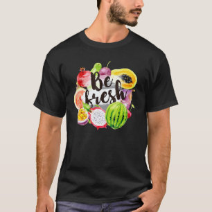 T-shirt Soyez Frais Marché Végétalien De Fruits Frais Végé